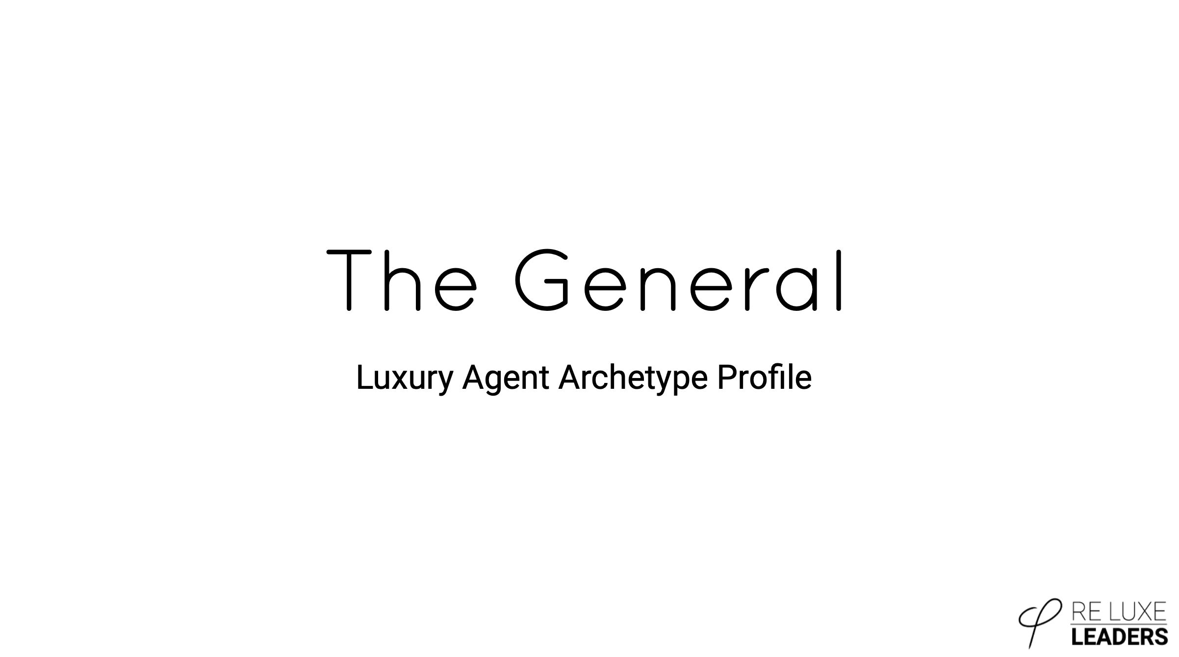 General Archetype – Your 70+ Page Luxury Agent Playbook