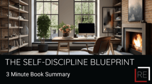 The self-discipline blueprint: a strategic guide for real estate professionals